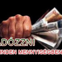 adó csökkentést, borzalmas adó terhek, adók nyomása, adógazdagság,