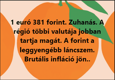 1 euró 381 forint: Visz mindent az infláció – eltűnnek a megtakarítások, már akinek volt