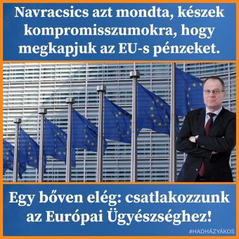 Fidesz nagyon nagy bajt érez könyörög az EU-nak