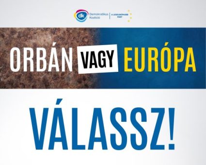 Orbán vagy Európa válassz! - Erre segít gyors választ megmutatni Gyurcsány Ferenc